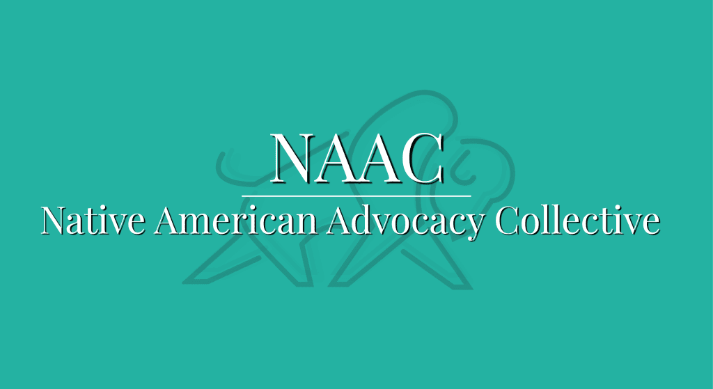 Native American Advocacy Collective on a teal background.